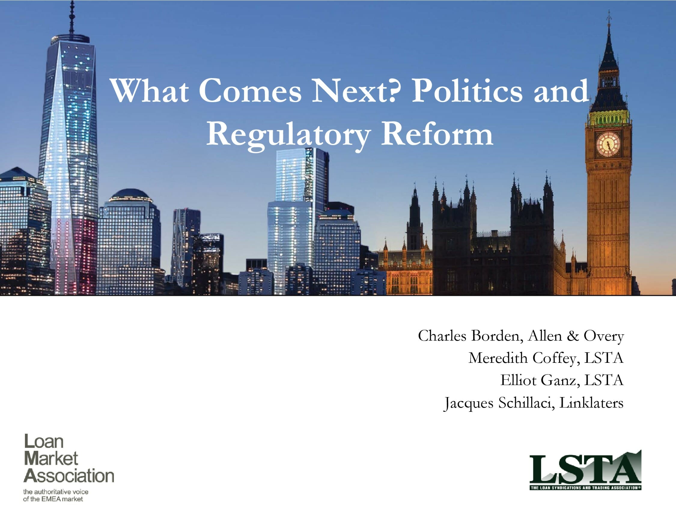 What Comes Next? Politics and Regulatory Reform LSTA