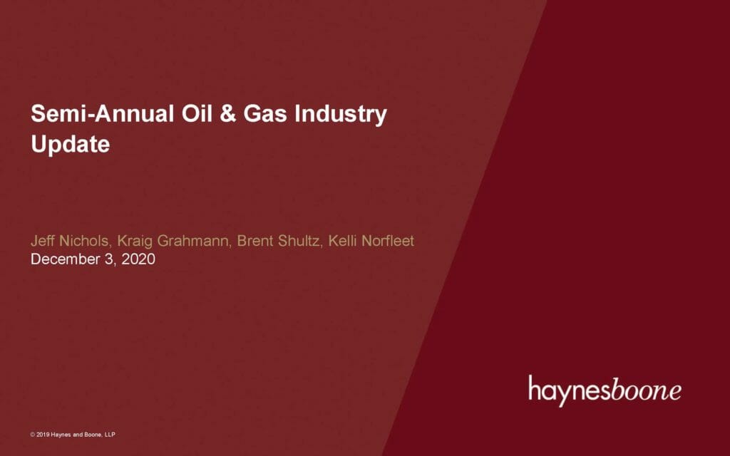 Semi-Annual Oil and Gas Industry Update (Dec 3 2020)