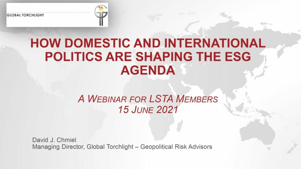 How Domestic and International Politics are Shapin the ESG Agenda (June 15 2021)