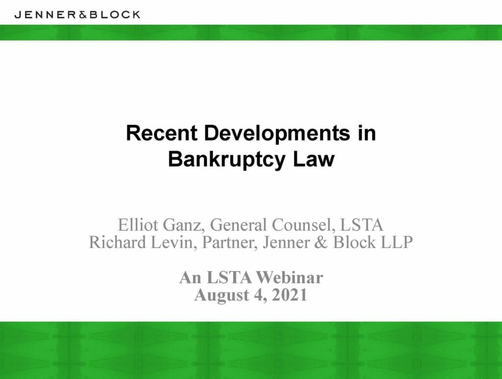 Recent Developments in Bankuptcy Law (August 4 2021)