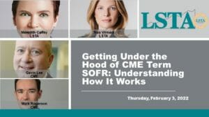 Getting Under the Hood of CME Term SOFR_Understanding How It Works (Feb 3 2022)