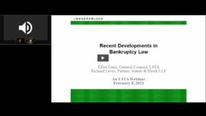 Recent Developments in Bankruptcy Law – February 8, 2022 Replay