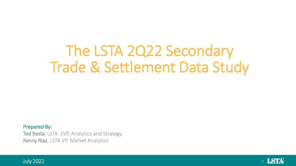 2Q2022_LSTA_Secondary_Trade_Settlement_Study