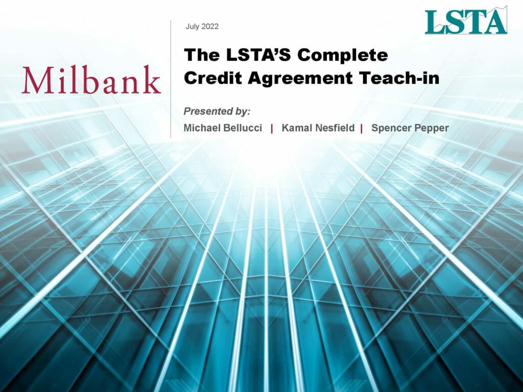 LSTA Complete Credit Agreement Presentation_(Bellucci-Nesfield-Pepper)_July 2022_FINAL