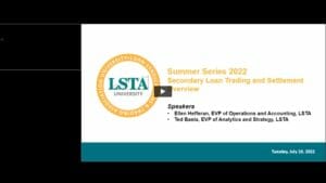 Secondary Loan Trading and Settlement Overview – Summer Series Replay