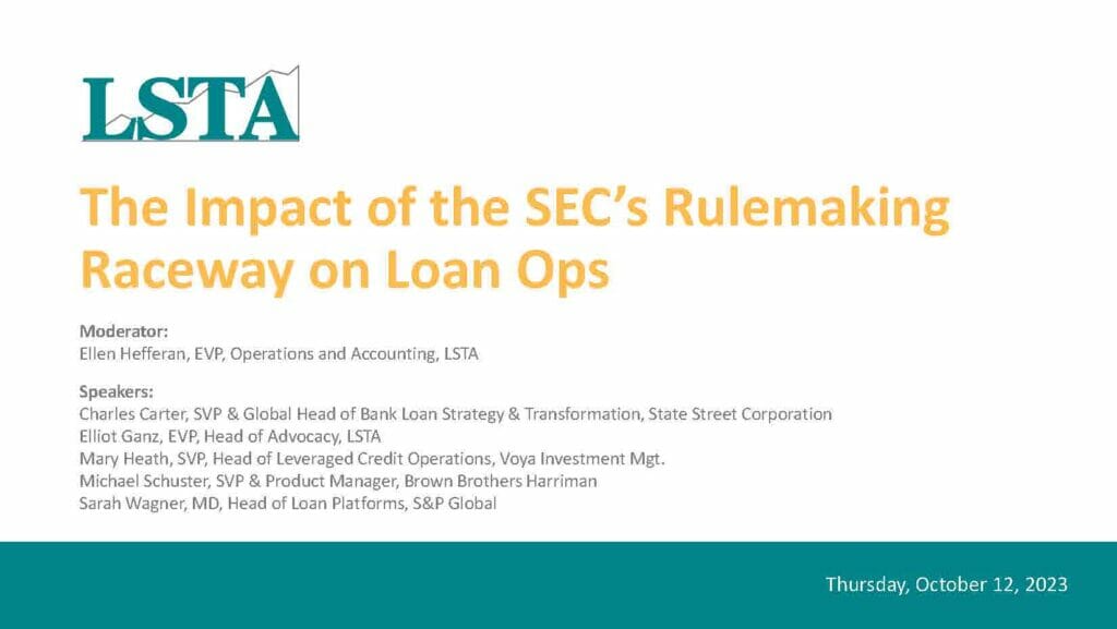 Impact of the SEC's Rulemaking Raceway on Loan Ops (101223)