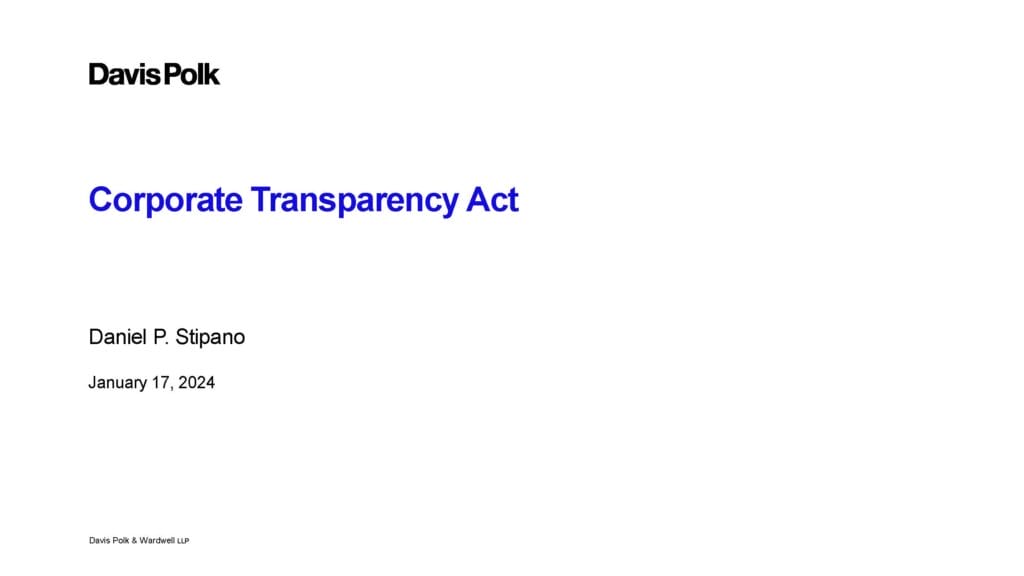 Corporate Transparency Act is Here_What You Need to Know_Jan 17 2024 Presentation