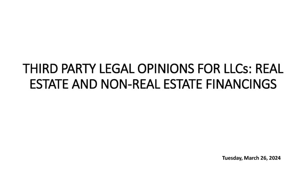 Website _Third Party Legal Opinions foron-RE Financings_March 26 2024 1